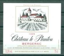 BERGERAC - CHÂTEAU LE PLANTOU 1995 APPELLATION BERGERAC CONTROLEE (Etiquette Neuve)  11,5 % Vol.   75 Cl - Bergerac