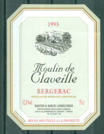 BERGERAC - MOULIN DE CLAVEILLE - 1995 - APPELLATION BERGERAC CONTROLEE (Etiquette Neuve)  12,5 % Vol.   75 Cl - Bergerac