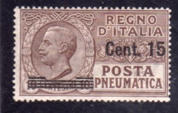 ITALIA REGNO ITALY KINGDOM 1913 1923 POSTA PNEUMATICA VITTORIO EMANUELE III CENT.15c MNH - Correo Neumático