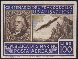 1947 - 100 Lire Centenario Francobollo U.S.A., Non Dentellato (75b), Gomma Integra, Perfetto. Ferrar... - Corréo Aéreo