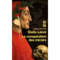La Conspiration Des Miroirs Giulio Leoni+++BE+++ LIVRAISON GRATUITE - 10/18 - Bekende Detectives