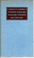 CASSEL'S COMPACT FRENCH DICTIONARY: FRENCH-ENGLISH And ENGLISH-FRENCH - Dictionaries, Thesauri