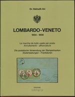 Philatelistische Literatur - Europa: LOMBARDO-VENETO 1854-1858: Die Postalische Verwendung Der Stemp - Otros & Sin Clasificación