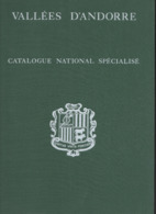 Catalogue National Spécialisé - Vallées D'ANDORRE  - Livre Broché - 1978 -TTB - Philately And Postal History