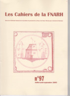 Les Cachiers De La FNARH - N°97 - Juillet à Septembre 2005 ( Cf Sommaire) - Filatelia E Historia De Correos