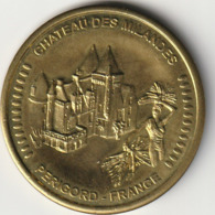 PEROGORD  "Chateau Des MILANDES" TRES GROSSE ET RARE MEDAILLE EUROPEENE NEUVE - Autres & Non Classés