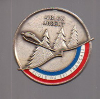 REF : MON1 : Badge Médaille AIGLON D'ARGENT Ecole De Ski Français - Sports D'hiver