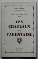 Les Châteaux De Tarentaise (Savoie) Par Georges Chapier, 1954 - Alpes - Pays-de-Savoie