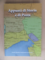 Italy Italia Postal History Tarcento 2010 Appunti Di Storia E Di Posta Circolo Filatelico Numismatico Tarcentino - Filatelie En Postgeschiedenis