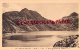 09- ORLU - LE LAC DE NAGUILLES - ENVIRONS AX LES THERMES - ARIEGE - Autres & Non Classés