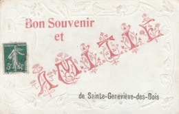 SAINTE GENEVIEVE DES BOIS - Bon Souvenir Et AMITIE De ...... - Sainte Genevieve Des Bois