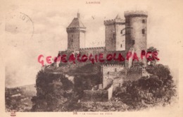 09 - FOIX - LE CHATEAU   - ARIEGE - Foix