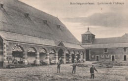 BOIS SEIGNEUR ISAAC FERME DE L,ABBAYE - Eigenbrakel