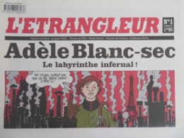 L'ÉTRANGLEUR -  JOURNAL BD - ADÈLE BLANC-SEC LE LABYRINTHE INFERNAL N°1- 10/09/2007 - Adèle Blanc-Sec
