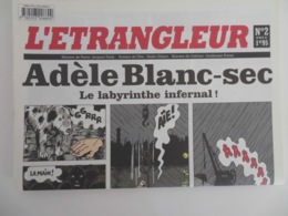 L'ÉTRANGLEUR -  JOURNAL BD - ADÈLE BLANC-SEC LE LABYRINTHE INFERNAL N°2- 09/10/2007 - Adèle Blanc-Sec