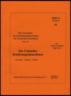 PHIL. LITERATUR Die Columbia-Briefstempelmaschine, Geschichte - Handbuch - Katalog, Heft 53, 2003, Infla-Berlin, 132 Sei - Filatelia E Historia De Correos