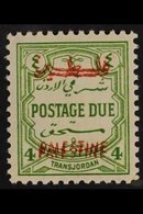 OCCUPATION OF PALESTINE  POSTAGE DUE. 1948 4m Green "DOUBLE OVERPRINT" Variety, SG PD27b, Very Fine Mint For More Images - Jordanie