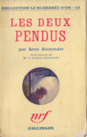 Arno ALEXANDER Les Deux Pendus Scarabée D’Or N°12 (EO, 1937) - NRF Gallimard