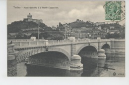 ITALIE - TORINO - Ponte Umberto I E Monte Cappuccini - Bruggen