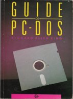 Sybex - R.A. KING - Guide PC-DOS (1984, BE+) - Informatique