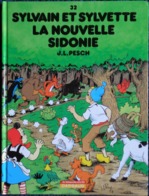 Sylvain Et Sylvette N° 32 - Sylvain Et Sylvette  - La Nouvelle Sidonie - Dargaud - ( 2003 ) . - Sylvain Et Sylvette