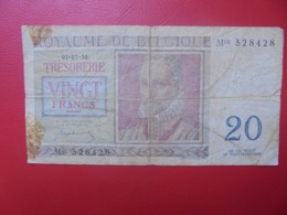 BELGIQUE 20 FRANCS 1950 CIRCULER (B.8) - 20 Francos
