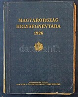 Magyarország Helységnévtára 1926 Használt állapotban (sérült) + 18 Db Térképmelléklet - Altri & Non Classificati