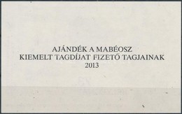 ** 2013 Ajándék A MABÉOSZ Kiemelt Tagdíjat Fizető Tagjainak Emlékív - Other & Unclassified