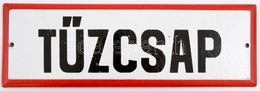 'Tűzcsap', Zománcozott Fémtábla, 10×30 Cm - Autres & Non Classés