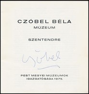 1975 Czóbel Béla (1883 - 1976) Kiállítási Katalógus Aláírással - Other & Unclassified