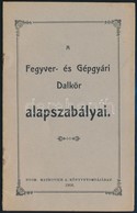 1906 A Fegyver és Gépgyári Dalkör Alapszabályai 10p - Non Classificati