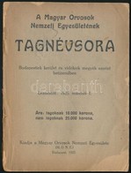 1925 A Magyar Orvosok Nemzeti Egyesületének Tagnévsora. Bp., 1925.184p. - Zonder Classificatie