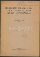 1930 Filep Lajos: Feltöltés Iszapolással és Az Iszap Folyása Nyílt Csatornákban. Különlenyomat A Vízügyi Közlemények. 19 - Zonder Classificatie