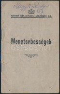 1935 Menetsebességek. Budapest Székesfővárosi Közlekedési Rt. Tűzött Papírkötésben, 22 P. - Sin Clasificación