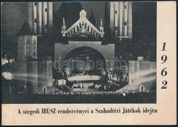 1962 A Szegedi Szabadtéri Játékok Rendezvényei  8p. - Sin Clasificación