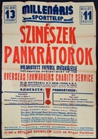 1947 Színészek, Pankrátorok Futballmérkőzése, Plakát, Sérülésekkel, Hajtott, 84×59 Cm - Sonstige & Ohne Zuordnung