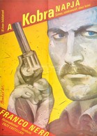 1981 Bakos István (1941-): A Kobra Napja Olasz Krimi Plakátja, Főszerepben Franco Nero, MOKÉP, Hajtott, 56×40 Cm - Autres & Non Classés