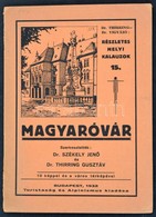 Dr. Thirring-Vigyázó: Magyaróvár. Részletes Helyi útikalauzok Sorozat Bp., 1932. Térkép Melléklettel - Zonder Classificatie