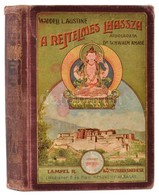 Austine, Waddell L.: A Rejtelmes Lhassza és Az 1903-1904. évi Angol Katonai Ekszpedíció Története. Átdolgozta Dr. Schwal - Non Classés