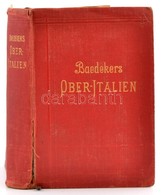 Baedeker, K.: Italien. Handbuch Für Reisende. Erster Teil: Ober-Italien, Ligurien, Das Nördliche Toskana. Leipzig, 1911, - Unclassified