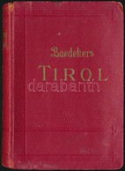 Karl Baedeker: Tirol, Voralberg Und Teile Von Salzburg Und Kärnten. Handbuch Für Reisiende. Leipzig, 1943, Karl Baedeker - Non Classificati