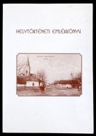 Helytörténeti Emlékkönyv. Megjelent Tápiószele Első írásos Említésének 780. évfordulója Alkalmából. Szerk.: Gócsáné Móró - Non Classificati