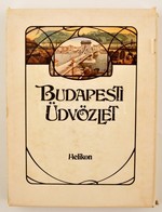 Budapesti üdvözlet. Szerk.: Kollin Ferenc. Bp., 1983, Helikon. Kiadói Egészvászon Kötésben, Tékával. Térkép Nélkül - Zonder Classificatie