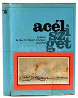 Csepeli Szabó Béla (szerk.): Acélsziget. Irodalmi és Képzőművészeti Antológia Csepelről. 1892-1977. Budapest, 1977, Tánc - Unclassified