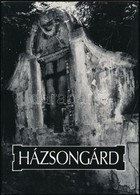 Lászlóffy Aladár: Házsongárd. Bp., 1989, Helikon Kiadó. Kiadói Kartonált Papírkötés, Kiadói Papírborítóban. - Ohne Zuordnung