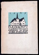 Emlékkönyv A Székely Nemzeti Múzeum ötvenéves Jubileumára. Szerk.: Csutak Vilmos. Sepsiszentgyörgy, 1929, Székely Nemzet - Sin Clasificación