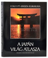 Martin Collcutt-Marius Jansen-Isao Kumakura: A Japán Világ Atlasza. Fordította: Kertész Balázs, Szentgyörgyi József, Tót - Unclassified