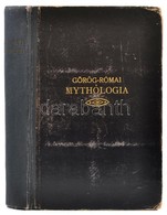 Trencsényi-Waldapfel Imre: Görög-római Mythologia. A Klasszikus ókor Istenei és Hősmondái. Képmellékletekkel és Szövegra - Unclassified