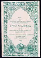 Vivat Academia... 1735 - 1985. Az Országos Magyar Bányászati és Kohászati Egyesület és Az Országos Erdészeti Egyesület E - Non Classés