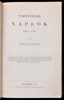 Thaly Kálmán: Történelmi Naplók. 1663-1719. Monumenta Hungariae Historica. Magyar Történelmi Emlékek. Bp.,1875, MTA,(M.  - Zonder Classificatie